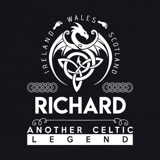 Richard Name T Shirt - Another Celtic Legend Richard Dragon Gift Item by harpermargy8920